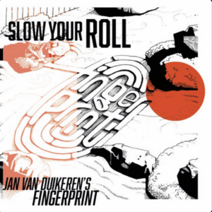 Fingerprint Jan van Duikeren Slow your roll